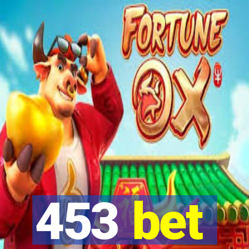 453 bet